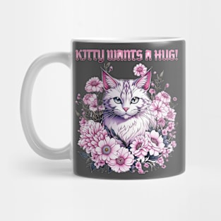 Kitty Wants a Hug! Mug